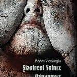 sizofreni_yalniz_oynanmaz