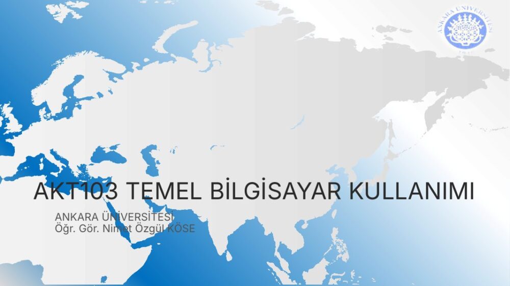 AKT103 Temel Bilgisayar Kullanımı – Bilişim Güvenliği