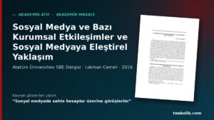 Sosyal Medya ve Bazı Kurumsal Etkileşimler ve Sosyal Medyaya Eleştirel Yaklaşım – akademik atıf, Hamza Şamlıoğlu TEAkolik