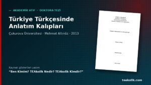 Türkiye Türkçesinde Anlatım Kalıpları – akademik atıf, Hamza Şamlıoğlu TEAkolik