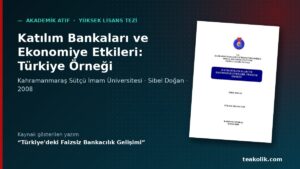 Katılım Bankaları ve Ekonomiye Etkileri: Türkiye Örneği – akademik atıf, Hamza Şamlıoğlu TEAkolik