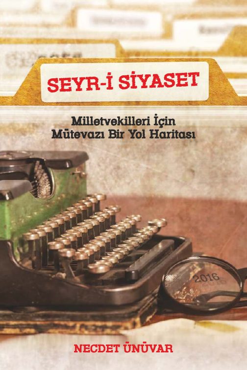 Seyr-i Siyaset: Milletvekilleri İçin Mütevazı Bir Yol Haritası